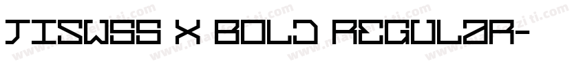 JISW55 X bold Regular字体转换